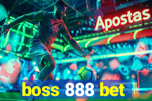 boss 888 bet